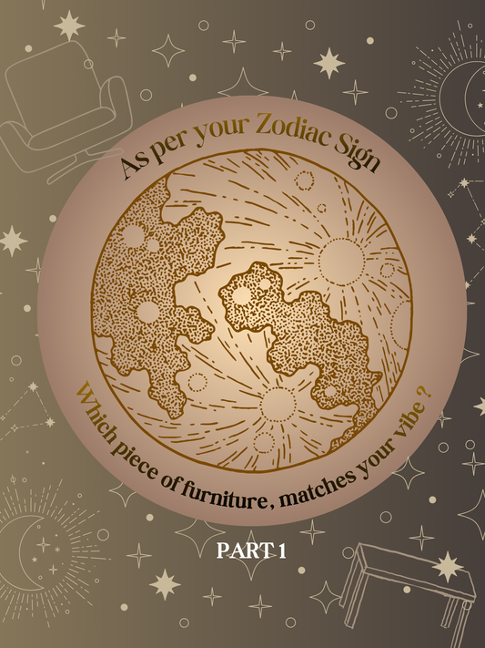 The Zodiac Furniture Collection: Discover Your Personality Through Design (Part 1: Aries to Virgo)