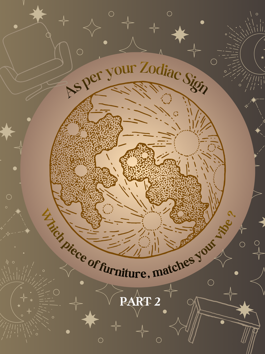 The Zodiac Furniture Collection: A Deeper Expression of Design (Part 2: Libra to Pisces)